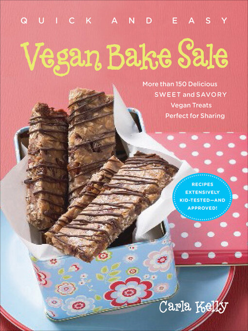 Title details for Quick and Easy Vegan Bake Sale by Carla Kelly - Available